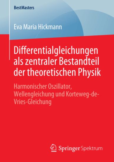 Differentialgleichungen als zentraler Bestandteil der theoretischen Physik