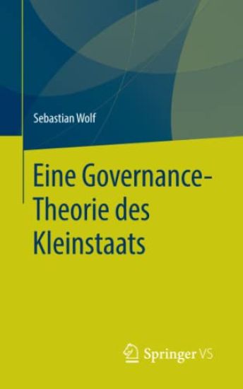 Eine Governance-Theorie des Kleinstaats