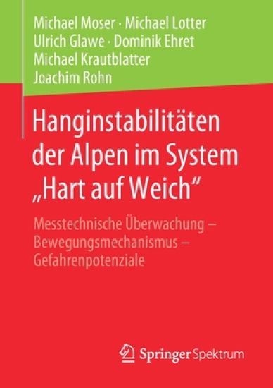 Hanginstabilitäten der Alpen im System „Hart auf Weich“