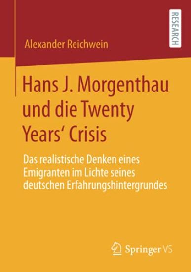 Hans J. Morgenthau und die Twenty Years‘ Crisis