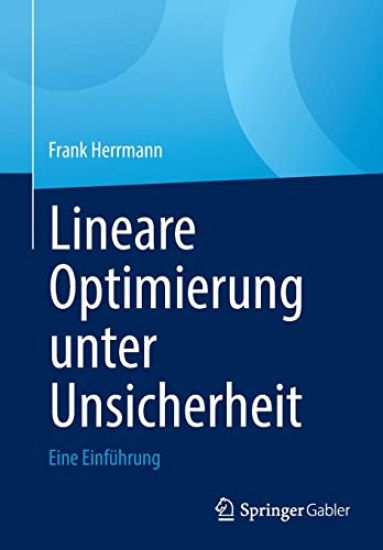 Lineare Optimierung unter Unsicherheit