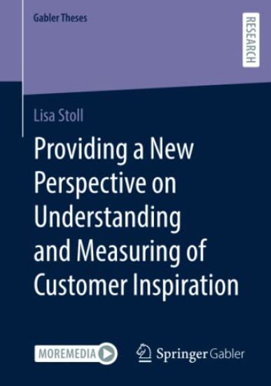 Providing a New Perspective on Understanding and Measuring of Customer Inspiration