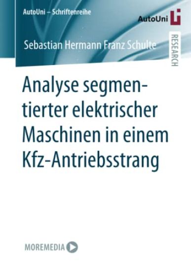 Analyse segmentierter elektrischer Maschinen in einem Kfz-Antriebsstrang