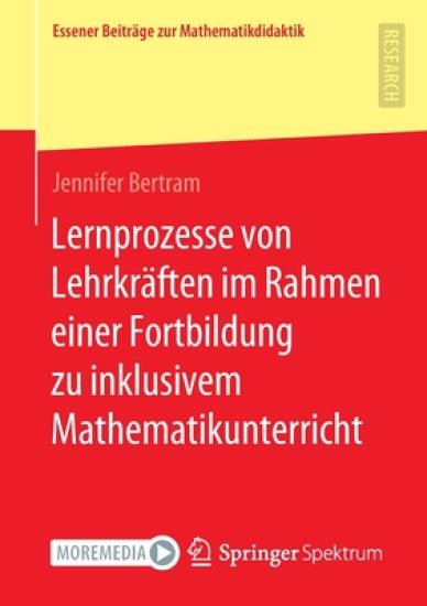 Lernprozesse von Lehrkräften im Rahmen einer Fortbildung zu inklusivem Mathematikunterricht