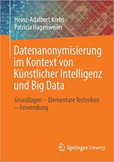 Datenanonymisierung im Kontext von Künstlicher Intelligenz und Big Data