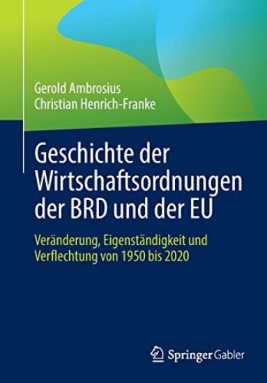 Geschichte der Wirtschaftsordnungen der BRD und der EU