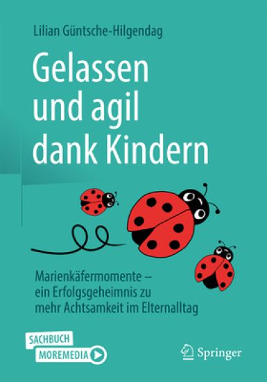 Gelassen und agil dank Kindern
