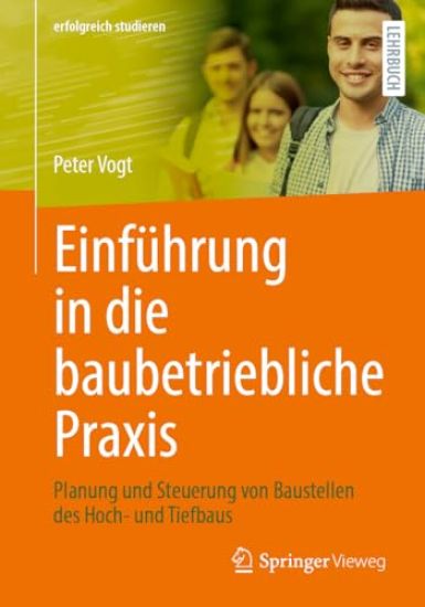Einführung in die baubetriebliche Praxis