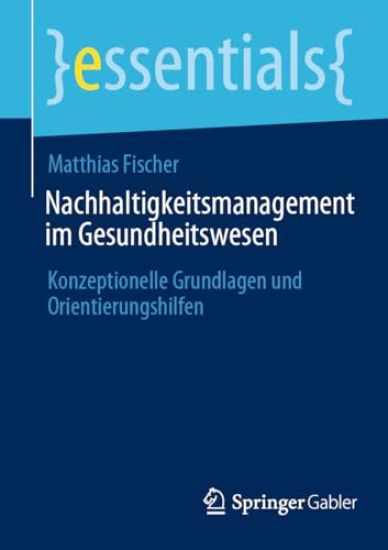 Nachhaltigkeitsmanagement im Gesundheitswesen