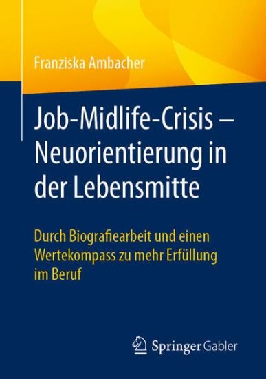 Job-Midlife-Crisis – Neuorientierung in der Lebensmitte
