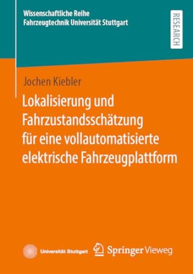 Lokalisierung und Fahrzustandsschätzung für eine vollautomatisierte elektrische Fahrzeugplattform