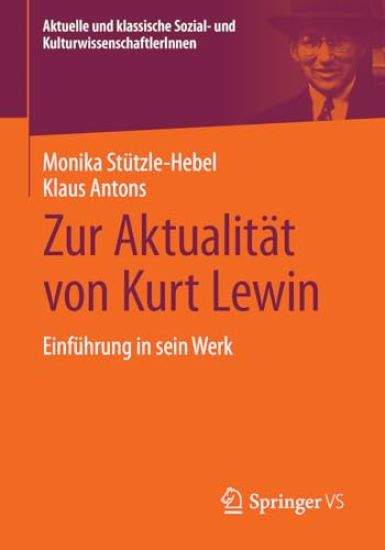 Zur Aktualität von Kurt Lewin