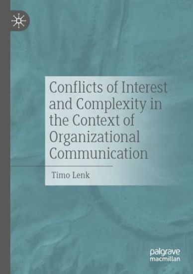 Conflicts of Interest and Complexity in the Context of Organizational Communication