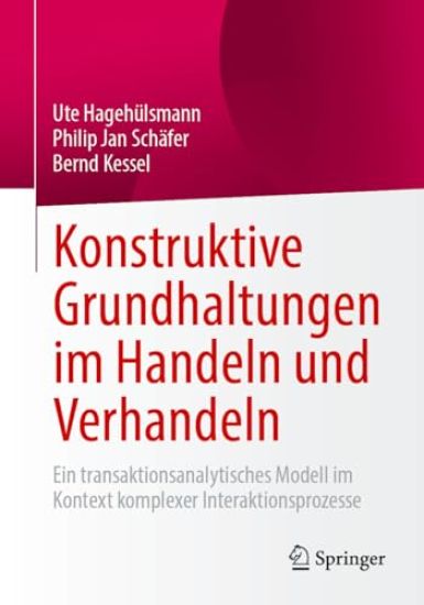 Konstruktive Grundhaltungen im Handeln und Verhandeln