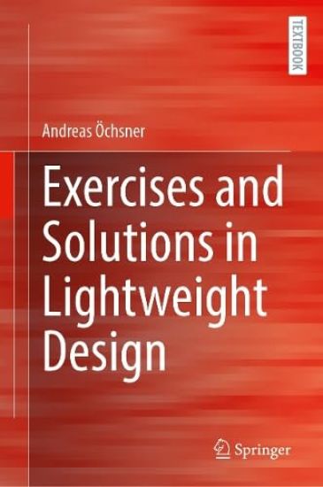 Exercises and Solutions in Lightweight Design