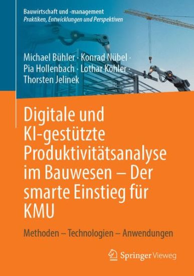 Digitale und KI-gestützte Produktivitätsanalyse im Bauwesen – Der smarte Einstieg für KMU