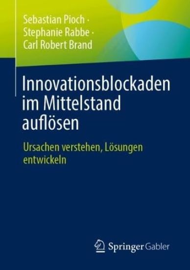 Innovationsblockaden im Mittelstand auflösen