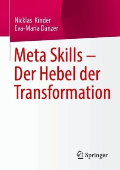 Meta Skills – Der Hebel der Transformation
