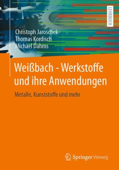 Weißbach - Werkstoffe und ihre Anwendungen