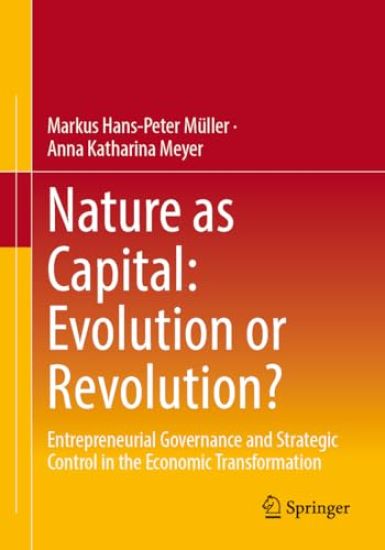 Nature as Capital: Evolution or Revolution?