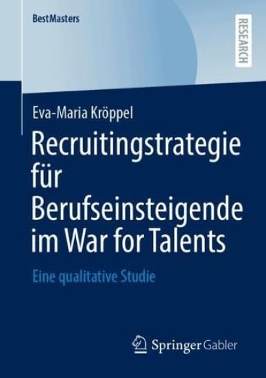 Recruitingstrategie für Berufseinsteigende im War for Talents