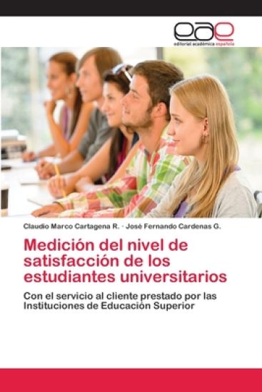Medición del nivel de satisfacción de los estudiantes universitarios