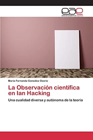 La Observación científica en Ian Hacking