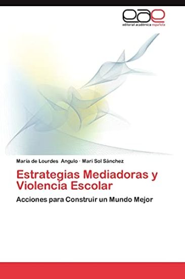 Estrategias Mediadoras y Violencia Escolar