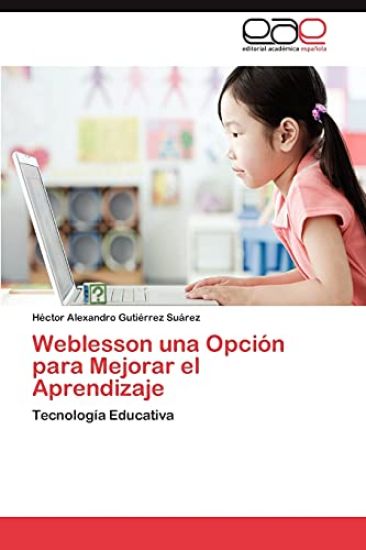 Weblesson Una Opcion Para Mejorar El Aprendizaje