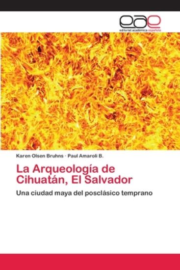 La Arqueología de Cihuatán, El Salvador