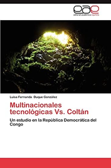 Multinacionales Tecnologicas vs. Coltan