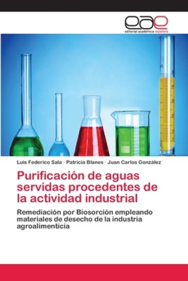 Purificación de aguas servidas procedentes de la actividad industrial