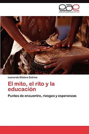 El Mito, El Rito y La Educacion