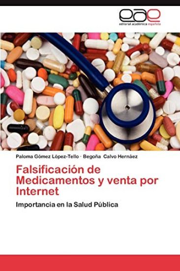 Falsificacion de Medicamentos y Venta Por Internet