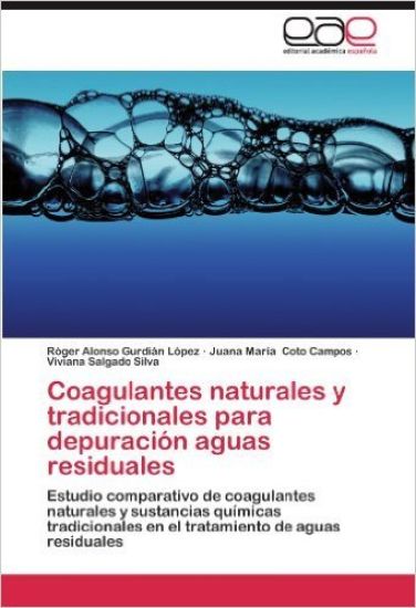 Coagulantes Naturales y Tradicionales Para Depuracion Aguas Residuales