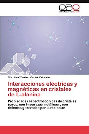 Interacciones Electricas y Magneticas En Cristales de L-Alanina