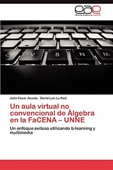 Un Aula Virtual No Convencional de Algebra En La Facena - Unne