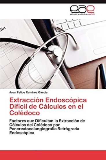Extraccion Endoscopica Dificil de Calculos En El Coledoco