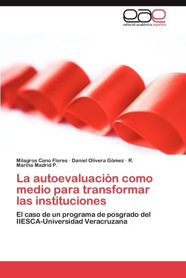 La Autoevaluacion Como Medio Para Transformar Las Instituciones