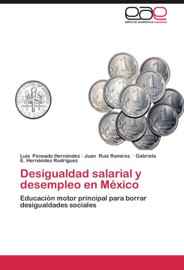Desigualdad Salarial y Desempleo En Mexico