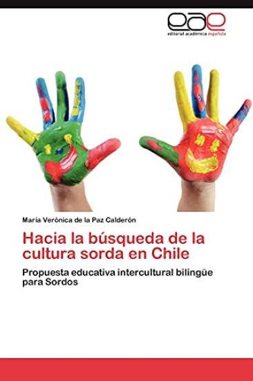 Hacia La Busqueda de La Cultura Sorda En Chile