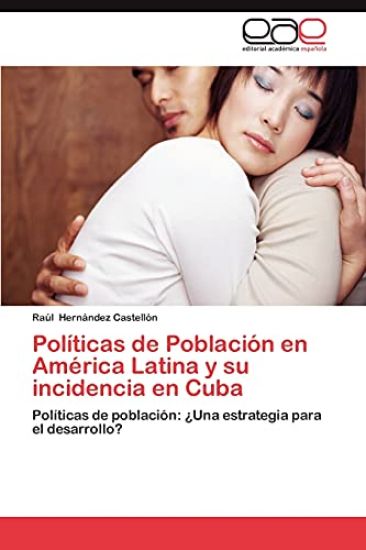 Politicas de Poblacion En America Latina y Su Incidencia En Cuba