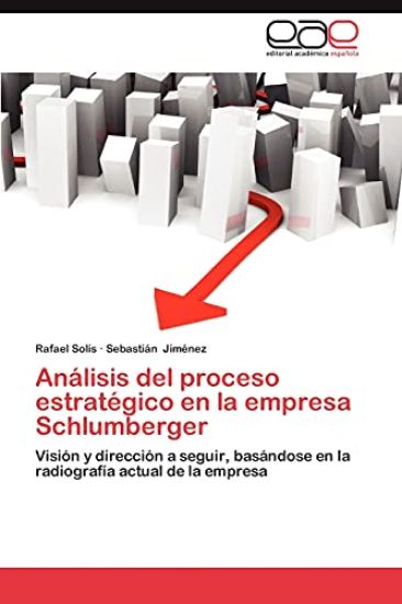 Analisis del Proceso Estrategico En La Empresa Schlumberger