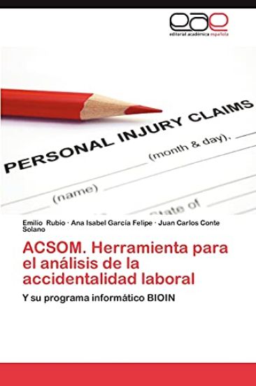 Acsom. Herramienta Para El Analisis de La Accidentalidad Laboral