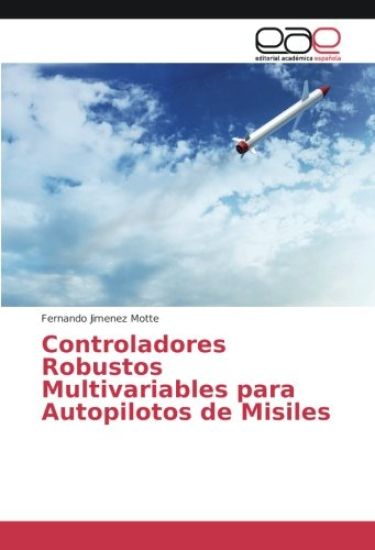 Controladores Robustos Multivariables para Autopilotos de Misiles