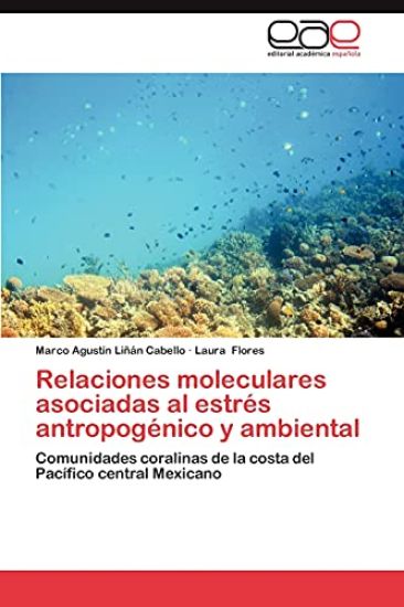 Relaciones Moleculares Asociadas Al Estres Antropogenico y Ambiental