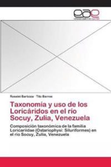 Taxonomía y uso de los Loricáridos en el río Socuy, Zulia, Venezuela