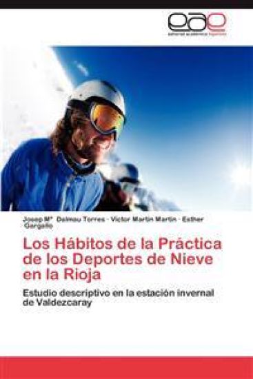 Los Habitos de La Practica de Los Deportes de Nieve En La Rioja