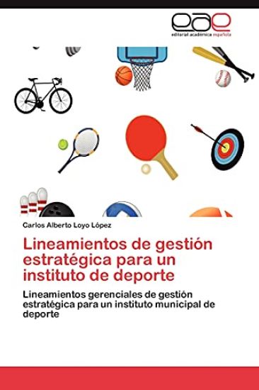 Lineamientos de Gestion Estrategica Para Un Instituto de DePorte