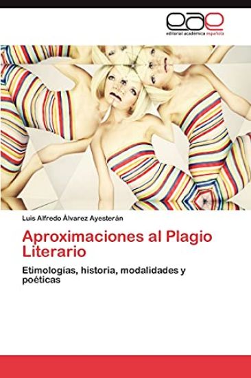 Aproximaciones Al Plagio Literario